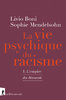 "LA VIE PSYCHIQUE DU RACISME 1, L’Empire du Démenti" by Livio Boni and Sophie Mendelsohn - (Book)