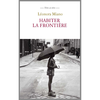 "HABITER LA FRONTIÈRE" par Leonora MIANO - (LIVRE, Entretien)