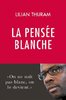 "LA PENSÉE BLANCHE" by Lilian Thuram