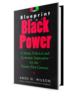 "BLUEPRINT FOR BLACK POWER: A Moral, Political, and Economic Imperative for the Twenty-First Century