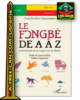 "LE FONGBÈ DE A À Z, Guide de Conversation - Cahier d'Exercices" par COSSI GNANGUENON - (Livre)