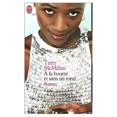 "A LA BOURRE ET SANS UN ROND" par Terry McMillan - (Livre, roman)