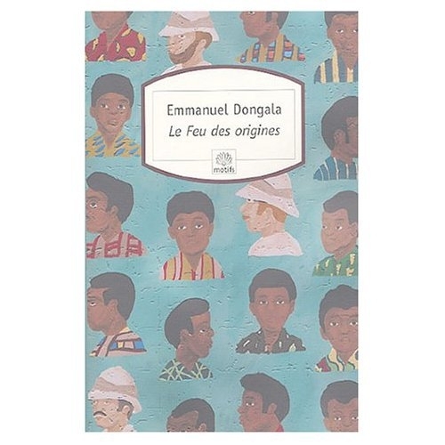 Livre, Nouvelles: "LE FEU DES ORIGINES" de Boundzeki DONGALA