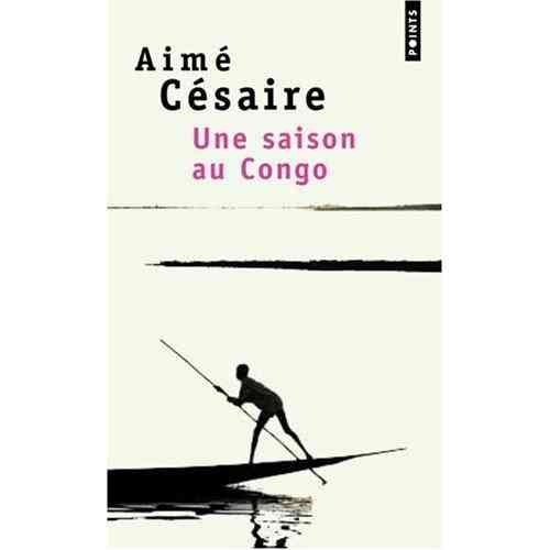 LIVRET, Théâtre:    "UNE SAISON AU CONGO"    par Aimé Césaire