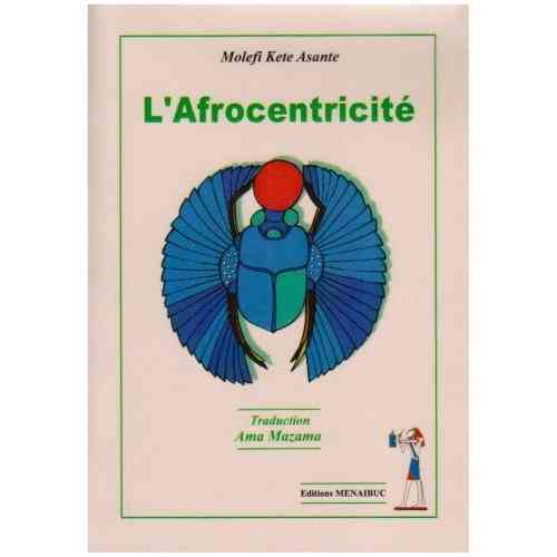 "L'AFROCENTRICITÉ" by MOLEFI KETE ASANTE - (Book, philosophy)