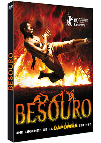"BESOURO, Le Maître de la Capoeira" (Inspiré de la vie de Besouro MANGANGA) - (DVD, Film Martial)