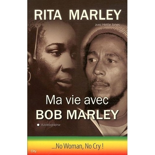 "MA VIE AVEC BOB MARLEY" par Rita Marley - (Livre)