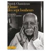 LIVRE, Témoignage   "ELMIRE DES SEPT BONHEURS. Confidences d'un vieux travailleur ..."   de Patrick Chamoiseau