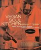 BOOK, Soul Food: "VEGAN SOUL KITCHEN" par Bryant Terry