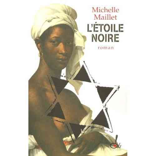 "L'ETOILE NOIRE" de Michelle Maillet (Grand Format) - Livre, roman