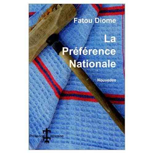 FATOU DIOME: "LA PRÉFÉRENCE NATIONALE (et autres nouvelles)"