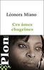"CES AMES CHAGRINES" par Léonora MIANO - (Roman)