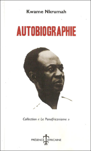 "AUTOBIOGRAPHIE" par KWAMÉ NKRUMAH - (Livre, Biographie)