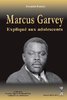 "MARCUS GARVEY Expliqué Aux Adolescents" par DOUMBI-FAKOLY - (Livre, jeunesse)