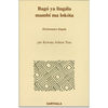 Dictionnaire: "BAGO YA LINGALA, Mambi ma Lokota  -  DICTIONNAIRE LINGALA" par KAWATA ASHEM TEM