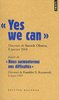 "YES WE CAN"  Le Discours d'investiture de Barack OBAMA, 2008 + "Nous Surmonterons Nos ... " de ...