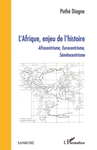 "L'AFRIQUE, ENJEU DE L'HISTOIRE. Afrocentrisme, Eurocentrisme, Semitocentrisme" by PATH
