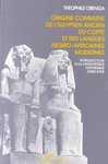 "ORIGINE COMMUNE DE L'ÉGYPTIEN ANCIEN, DU COPTE ET DES LANGUES NÉGRO-AFRICAINES MODERNES" par OBENGA