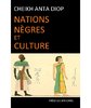 ANTA DIOP: "NATIONS NÈGRES ET CULTURE, De l'Antiquité Nègre Égyptienne aux (.../...)"