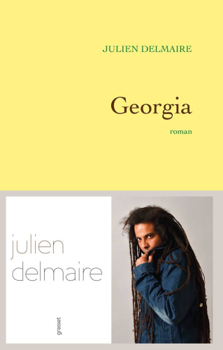 LIVRE, Premier Roman:    "GEORGIA"    de Julien Delmaire