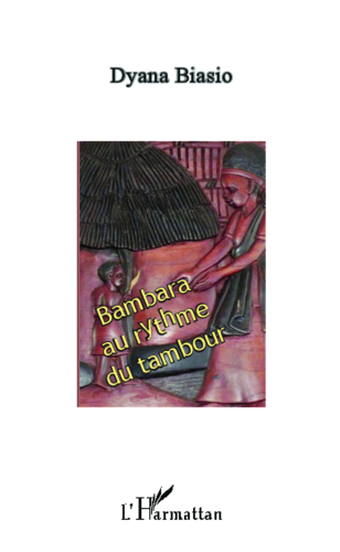 Book: "BAMBARA AU RYTHME DU TAMBOUR" by Dyana BIASIO