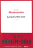 LIVRE, Roman:    "LE TERRORISTE NOIR"    par TIERNO MONENEMBO
