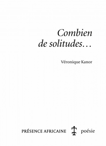 LIVRE, Poésie: "COMBIEN DE SOLITUDES..." par Véronique Kanor