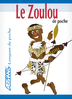 MÉTHODE DE LANGUE, Livre:    "LE ZOULOU DE POCHE"
