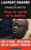 "POUR LA VÉRITÉ ET LA JUSTICE" de Laurent GBAGBO (avec Francois Mattei) - (LIVRE, Témoignage)