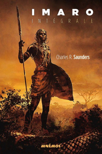 BD, Heroic Fantasy : "IMARO, Integrale" de Charles R. Saunders