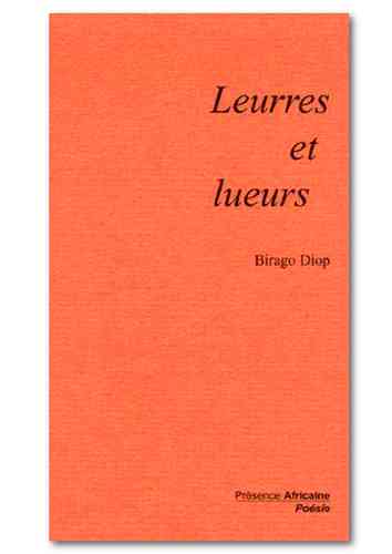 "LEURRES ET LUEURS" par BIRAGO DIOP