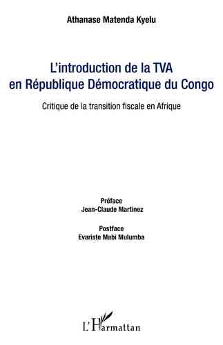 MATENDA KYELU: L'INTRODUCTION DE LA TVA EN RD CONGO: Critique de la transition fiscale en Afrique"