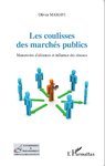"LES COULISSES DES MARCHÉS PUBLICS, Manoeuvres d'Alliances et Influence des Réseaux" par MAMAVI