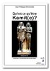 "QU’EST-CE QU’ÊTRE KAMIT(E) ?" par OMOTUNDE - (Livre)