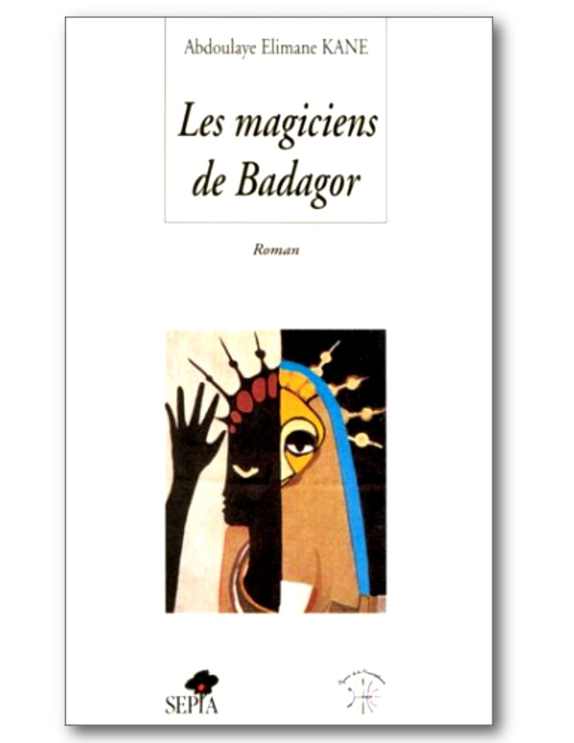 LIVRE, Roman : "LES MAGICIENS DE BADAGOR" par Elimane KANE