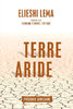 LIVRE, roman: "TERRE ARIDE" de ELIESHI LEMA