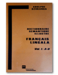 Livre: "DICTIONNAIRE SÉMANTIQUE ILLUSTRÉ FRANÇAIS-LINGALA, Volume 1, A - H" par A. DZOKANGA