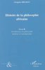 HISTOIRE DE LA PHILOSOPHIE AFRICAINE. Livre II: Introduction à la Philosophie Moderne ... par BIYOGO