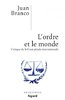 "L'ORDRE ET LE MONDE, CRITIQUE DE LA COUR PÉNALE INTERNATIONALE par Juan Branco - (Livre)