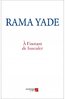 LIVRE, Essai: "A L'INSTANT DE BASCULER" par RAMA YADE
