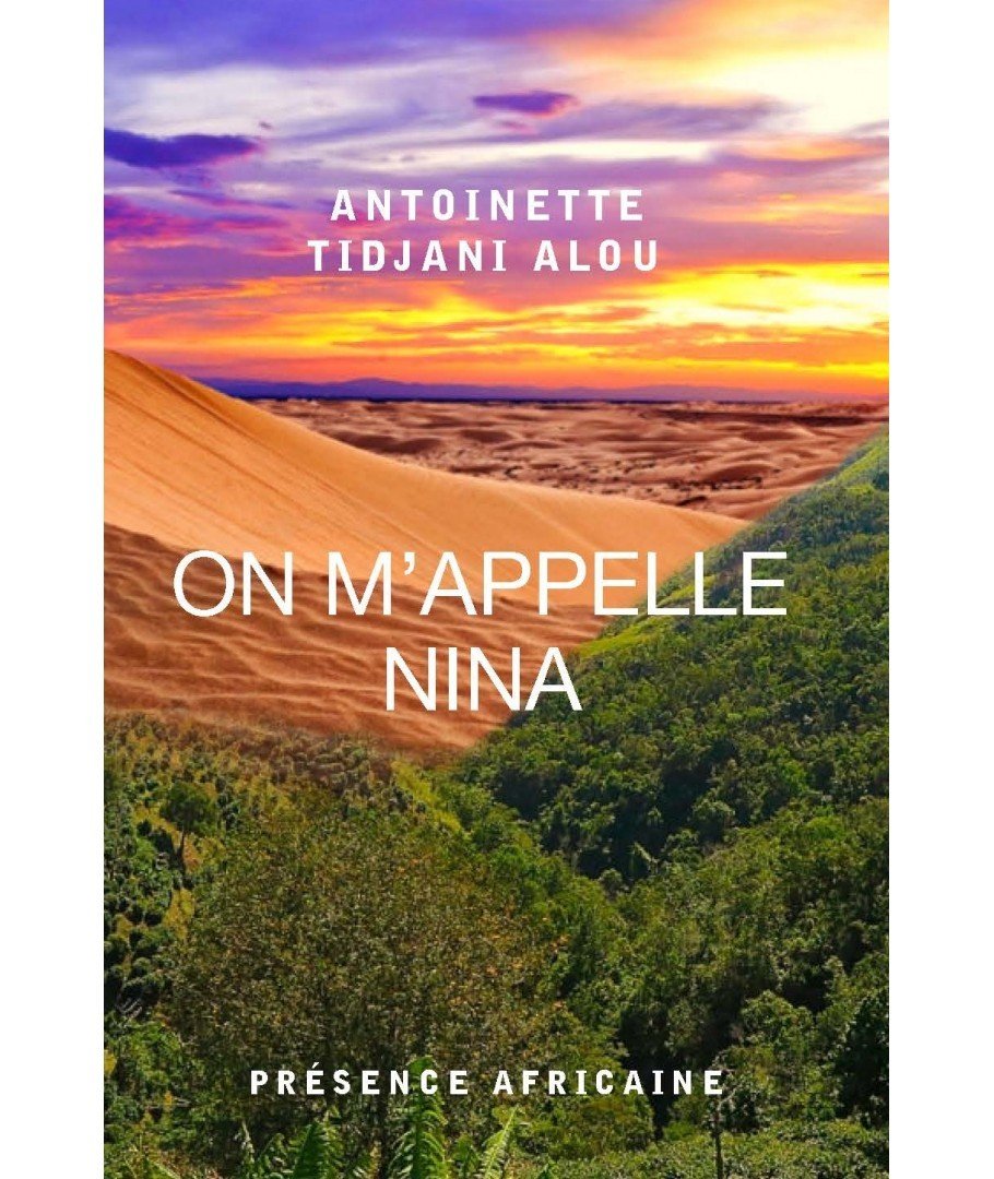 LIVRE, Roman: "ON M'APPELLE NINA" de Antoinette ALOU TIDJANI