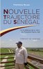 Livre: NOUVELLE TRAJECTOIRE DU SÉNÉGAL ou La Défense de la Vision du Président MACKY SALL de NDIONE
