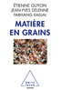 LIVRE, Sciences: "MATIERES EN GRAINS" collectif par Farhang Radjai, Jean-Yves Delenne, Étienne Guyon