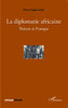 Livre: "LA DIPLOMATIE AFRICAINE, Théorie et Pratique" par Pierre DAGBO Godé