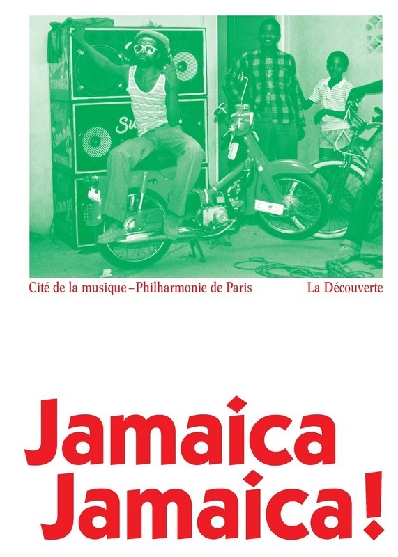 Beau Livre: "JAMAICA JAMAICA ! Album de l'exposition à la Philharmonie de Paris"