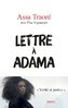 "LETTRE À ADAMA, Vérité et Justice" par ASSA TRAORÉ