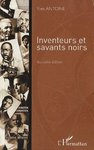 "INVENTEURS ET SAVANTS NOIRS" by Yves Antoine (Haiti) - (BOOK, Science and Technology)