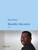 "MAUDITE ÉDUCATION" par Gary Victor - (Livre, roman)