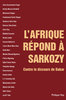 "L'AFRIQUE RÉPOND A SARKOZY, Contre Le Discours de Dakar" par 23 auteurs - édition de poche