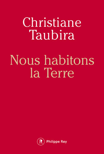 Book: "NOUS HABITONS LA TERRE" by Christiane Taubira (book in french language)